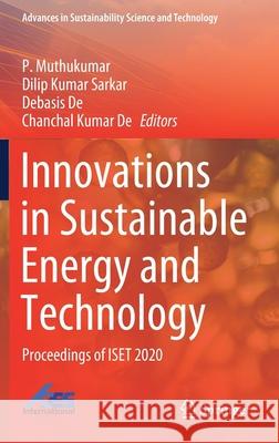 Innovations in Sustainable Energy and Technology: Proceedings of Iset 2020