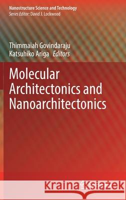 Molecular Architectonics and Nanoarchitectonics