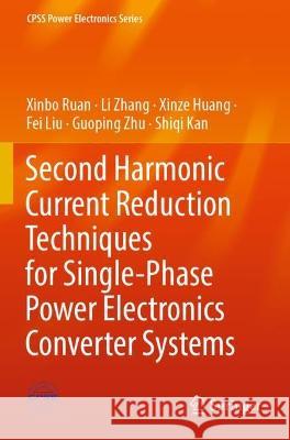 Second Harmonic Current Reduction Techniques for Single-Phase Power Electronics Converter Systems