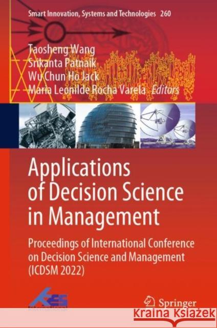 Applications of Decision Science in Management: Proceedings of International Conference on Decision Science and Management (Icdsm 2022)