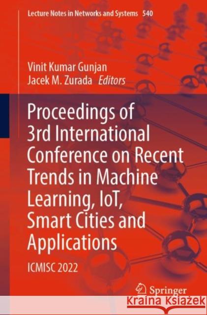 Proceedings of 3rd International Conference on Recent Trends in Machine Learning, Iot, Smart Cities and Applications: Icmisc 2022