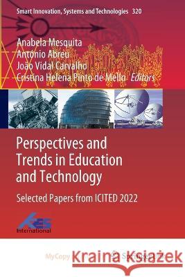 Perspectives and Trends in Education and Technology: Selected Papers from ICITED 2022