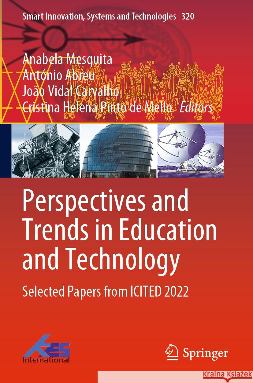 Perspectives and Trends in Education and Technology: Selected Papers from Icited 2022