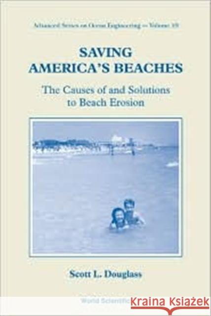 Saving America's Beaches: The Causes of and Solutions to Beach Erosion