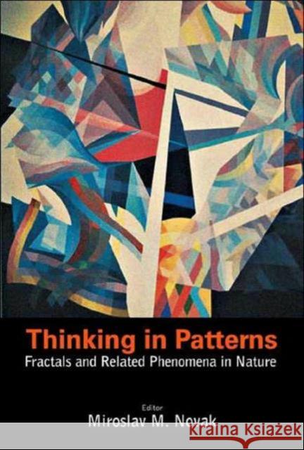 Thinking in Patterns: Fractals and Related Phenomena in Nature