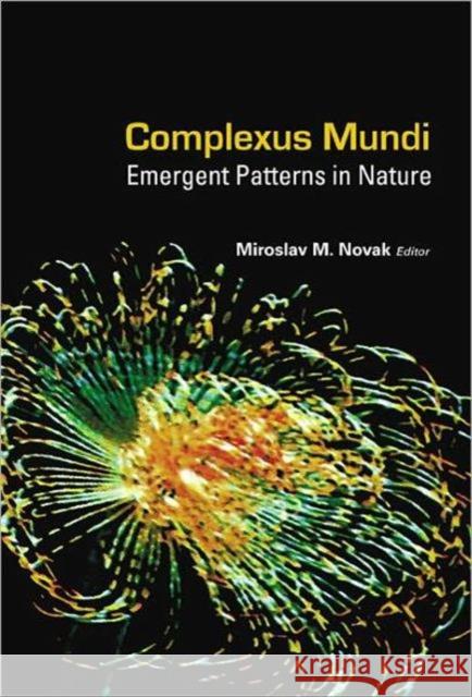 Complexus Mundi: Emergent Patterns in Nature