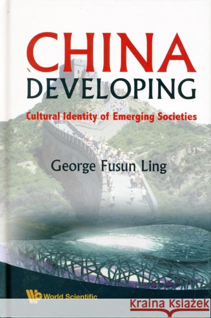 China Developing: Cultural Identity of Emerging Societies