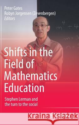 Shifts in the Field of Mathematics Education: Stephen Lerman and the turn to the social