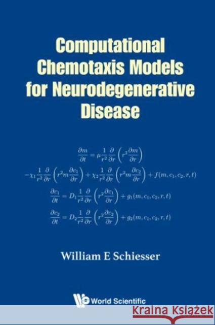 Computational Chemotaxis Models for Neurodegenerative Disease