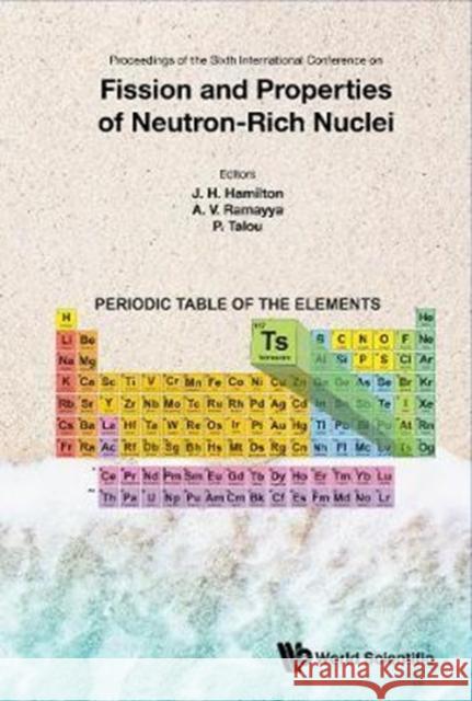 Fission and Properties of Neutron-Rich Nuclei - Proceedings of the Sixth International Conference on Icfn6