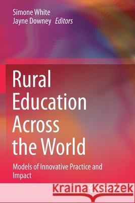 Rural Education Across the World: Models of Innovative Practice and Impact