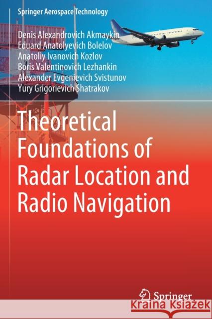 Theoretical Foundations of Radar Location and Radio Navigation