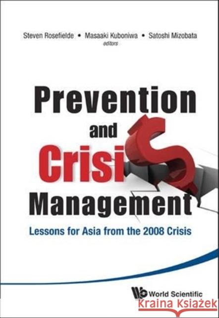 Prevention and Crisis Management: Lessons for Asia from the 2008 Crisis
