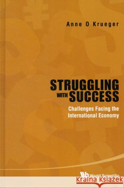 Struggling with Success: Challenges Facing the International Economy