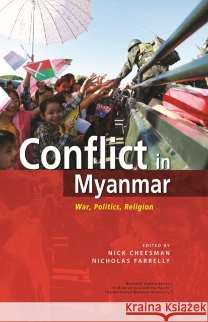 Conflict in Myanmar: War, Politics, Religion