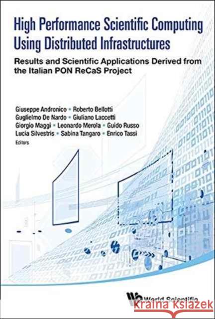 High Performance Scientific Computing Using Distributed Infrastructures