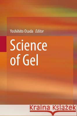Science of Gel