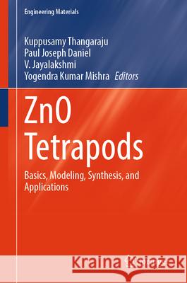 Zno Tetrapods: Basics, Modeling, Synthesis, and Applications