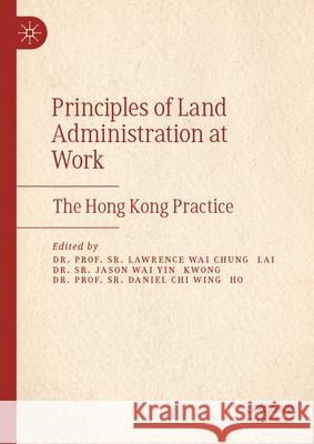 Principles of Land Administration at Work: The Hong Kong Practice