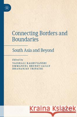 Connecting Borders and Boundaries: South Asia and Beyond