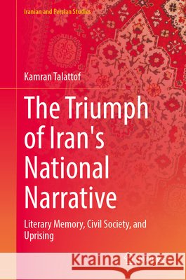 The Triumph of Iran's National Narrative