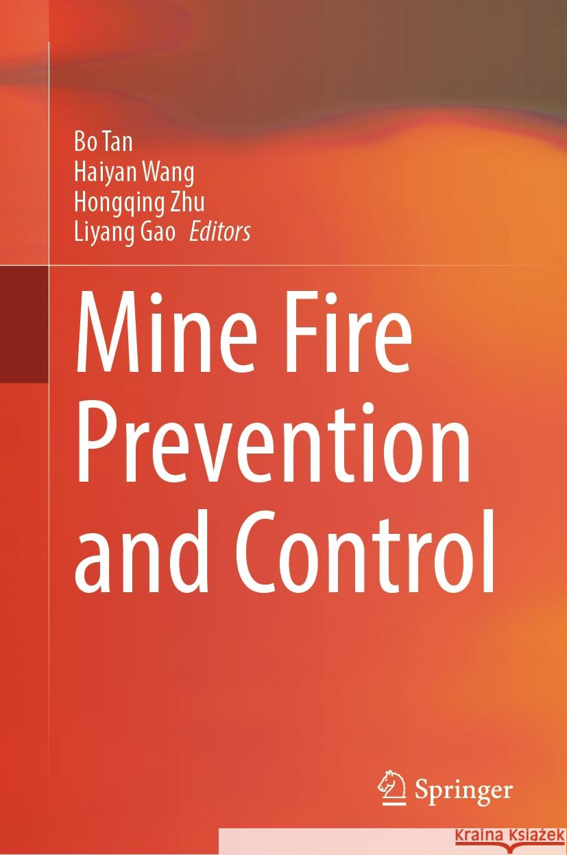 Mine Fire Prevention and Control