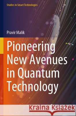 Pioneering New Avenues in Quantum Technology