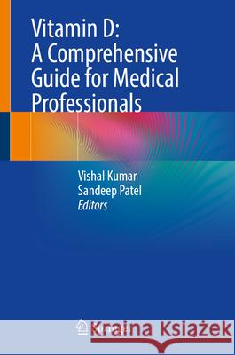 Vitamin D: A Comprehensive Guide for Medical Professionals