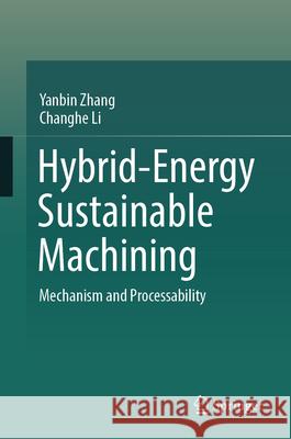 Hybrid-Energy Sustainable Machining