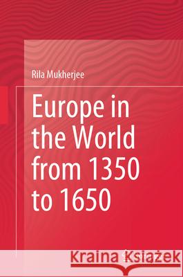 Europe in the World from 1350 to 1650