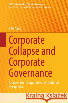 Corporate Collapse and Corporate Governance: Analysis from Corporate Constitutional Perspective