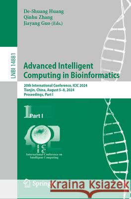 Advanced Intelligent Computing in Bioinformatics: 20th International Conference, ICIC 2024, Tianjin, China, August 5-8, 2024, Proceedings, Part I