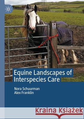 Equine Landscapes of Interspecies Care