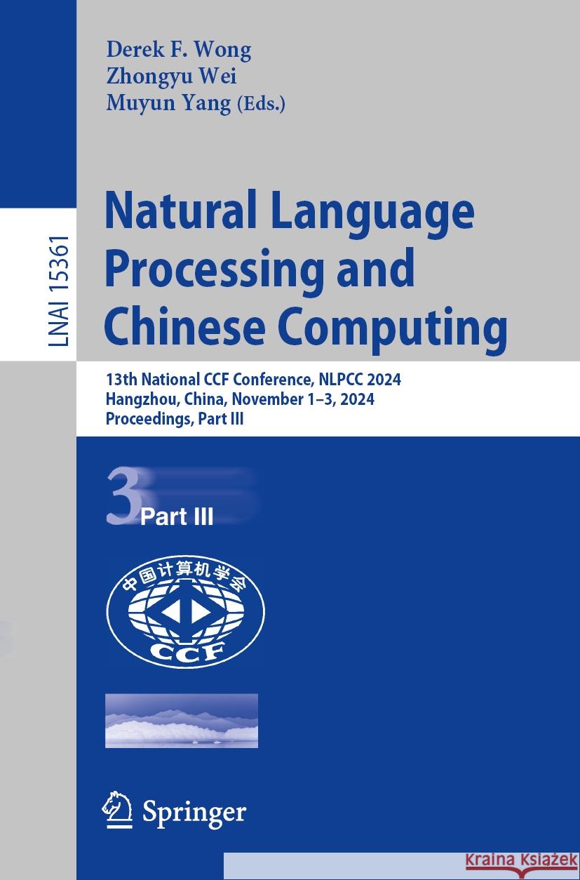 Natural Language Processing and Chinese Computing: 13th National CCF Conference, NLPCC 2024, Hangzhou, China, November 1-3, 2024, Proceedings, Part II