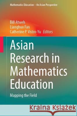 Asian Research in Mathematics Education: Mapping the Field