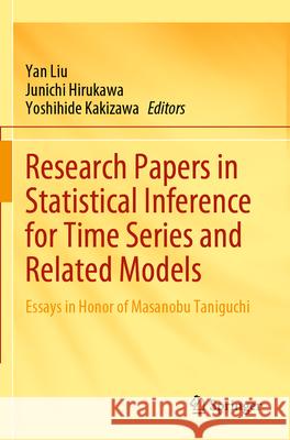 Research Papers in Statistical Inference for Time Series and Related Models: Essays in Honor of Masanobu Taniguchi