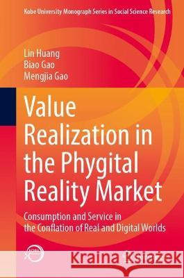 Value Realization in the Phygital Reality Market