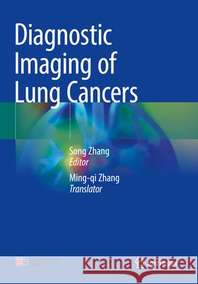 Diagnostic Imaging of Lung Cancers