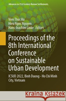 Proceedings of the 8th International Conference on Sustainable Urban Development: Icsud 2022, Ho Chi Minh City, Vietnam