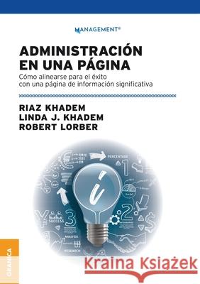 Administración En Una Página: Cómo alinearse para el éxito con una página de información significativa