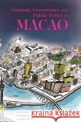 Gaming, Governance, and Public Policy in Macao