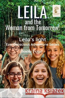 Leila and the Woman from Tomorrow!