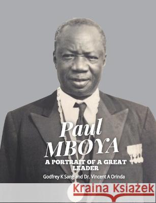 Paul Mboya: A Portrait of a Great Leader