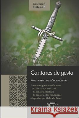 Cantares de gesta: resumen en español moderno