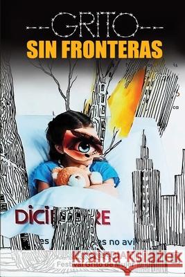 Grito Sin Fronteras: Mas alla de muros y silencio