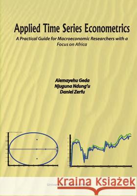 Applied Time Series Econometrics. A Practical Guide for Macroeconomic Researchers with a Focus on Africa