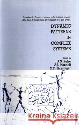 Dynamic Patterns in Complex Systems - Proceedings of the Conference in Honor of Hermann Haken's 60th Birthday