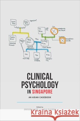 Clinical Psychology in Singapore: An Asian Casebook