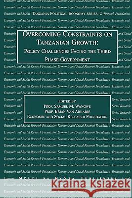 Overcoming Constraints on Tanzanian Growth: Policy Challenges Facing the Third Phase Government