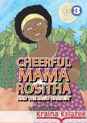 Cheerful Mama Rositha And The Sago Harvest